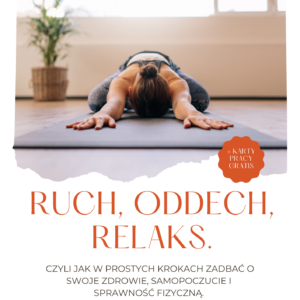 Okładka ebooka o tytule "Ruch, Oddech, Relaks." Autorem jest Karolina Rychlik - Trenerka Zdrowego Ruchu