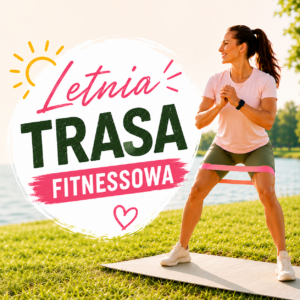 Letnia Trasa Fitnessowa – Babimost 13 czerwca